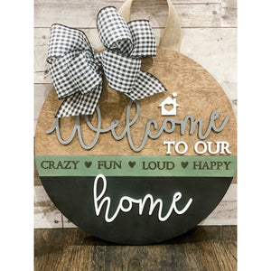 Welcome To Our Crazy Home Door Sign