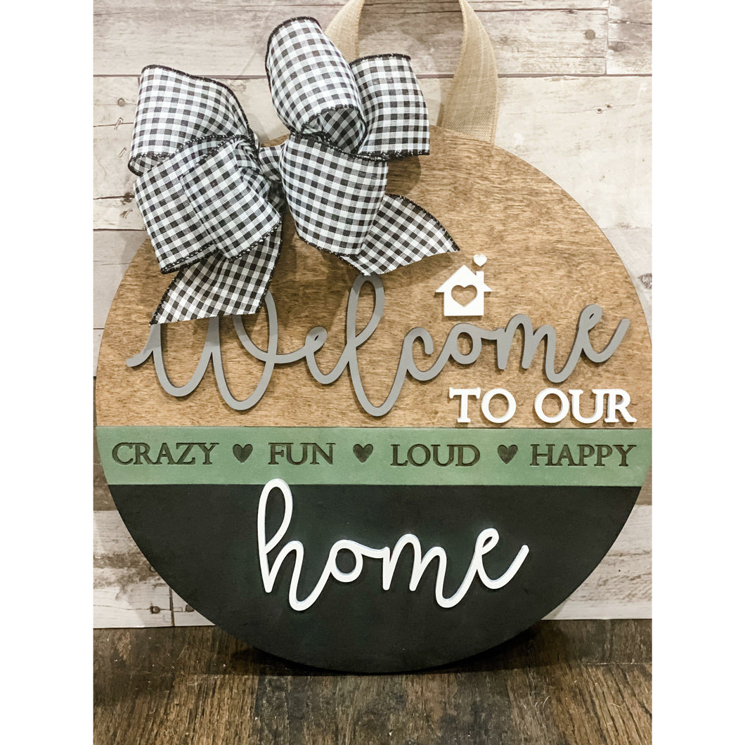 Welcome To Our Crazy Home Door Sign